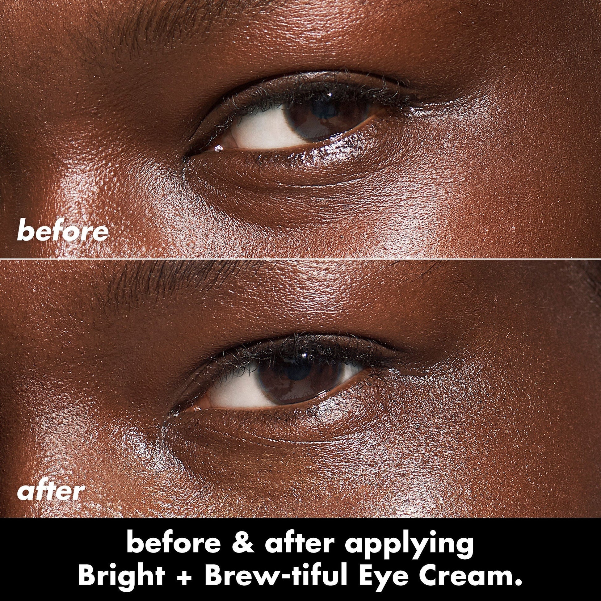 bright-brew-tiful-eye-cream-s0 0226_BBEC_Eye_BA_Diptych_607e3ec2-f0e1-4365-9b28-17574d841250.jpg